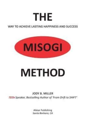 The MISOGI Method