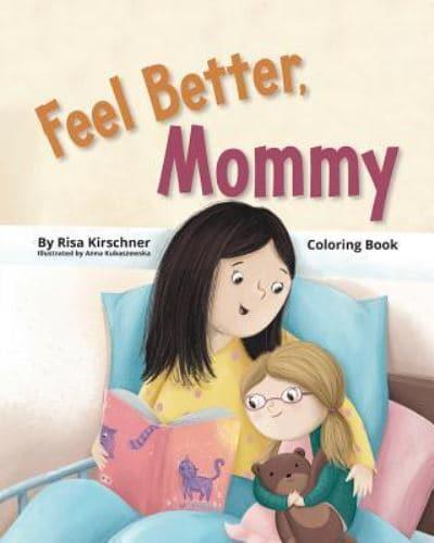 Feel Better, Mommy
