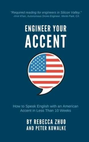Engineer Your Accent