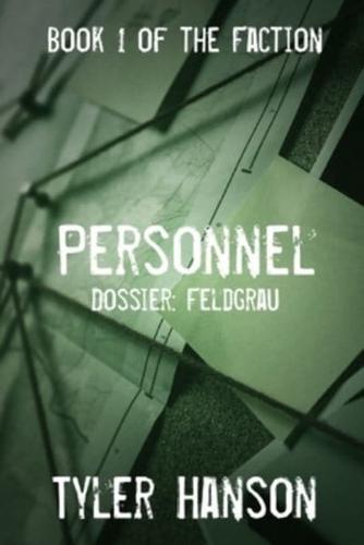 Personnel: Dossier Feldgrau