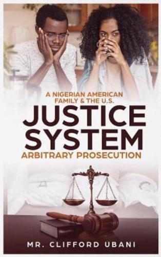 A Nigerian American Family and the U.S. Justice System
