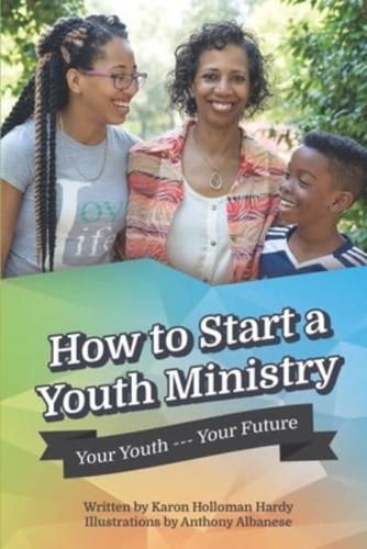 How to Start a Youth Ministry