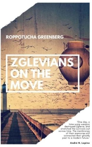 Zglevians on the Move