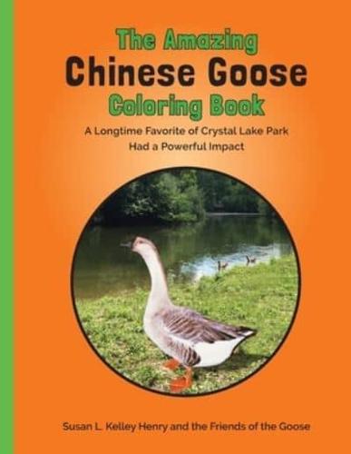 The Amazing Chinese Goose Coloring Book