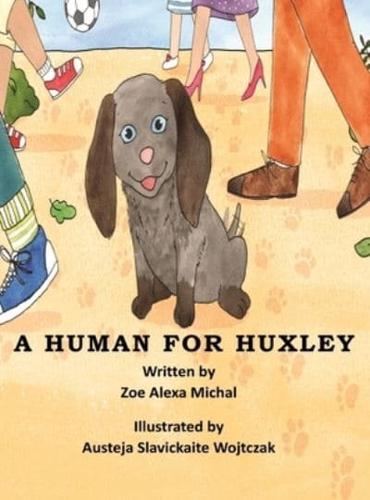 A Human for Huxley