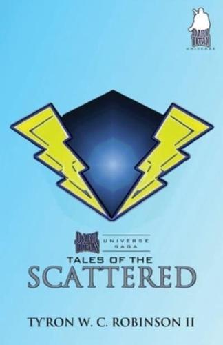 Tales of the Scattered