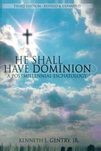 He Shall Have Dominion