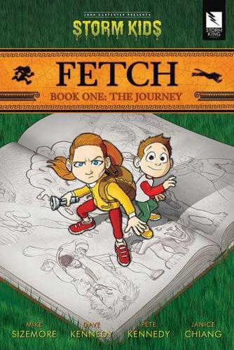 Fetch. Book One The Journey