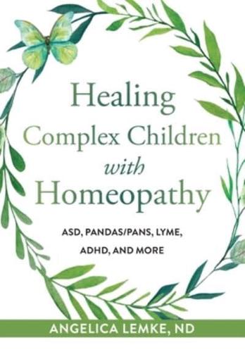 Healing Complex Children With Homeopathy