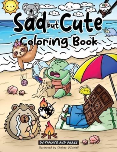 Sad but Cute Coloring Book