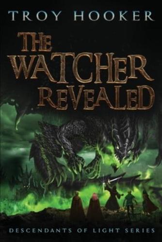 The Watcher Revealed