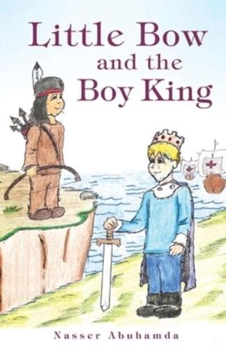 Little Bow and the Boy King