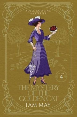 The Mystery of the Golden Cat (Adele Gossling Mysteries