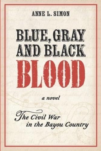 Blue, Gray and Black Blood