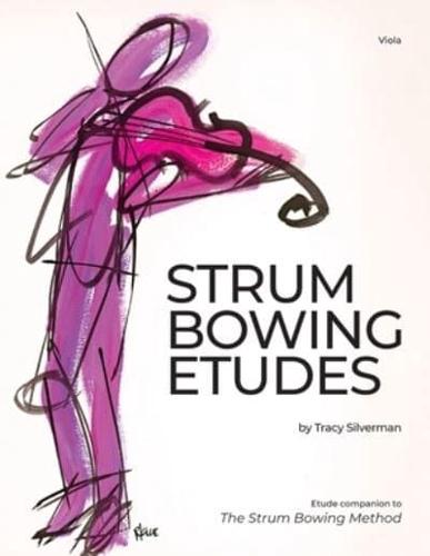 Strum Bowing Etudes--Viola: Etude Companion to the Strum Bowing Method-How to Groove on Strings
