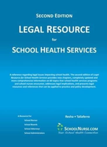 LEGAL RESOURCE for SCHOOL HEALTH SERVICES - Second Edition - HARD COVER