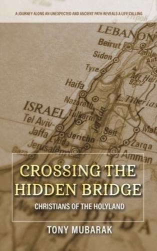 Crossing The Hidden Bridge