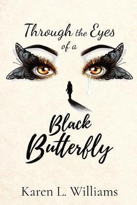 Through the Eyes of a Black Butterfly