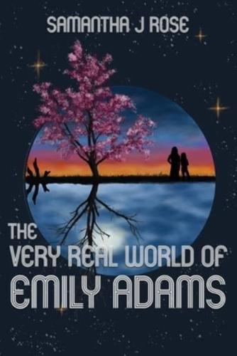 The Very Real World of Emily Adams