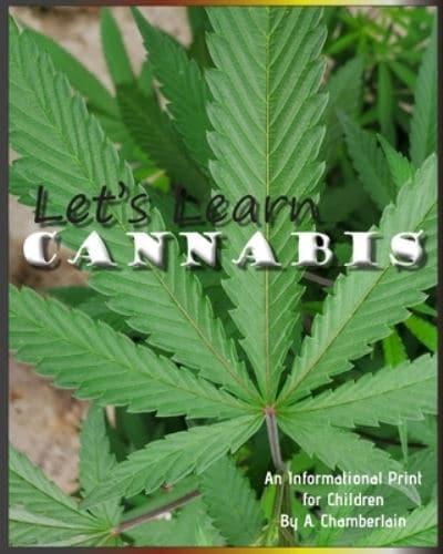 Let's Learn Cannabis