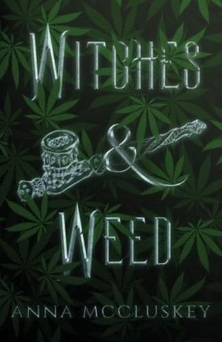Witches & Weed: A Quirky Paranormal Comedy