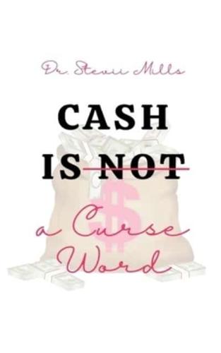 Cash Is Not a Curse Word