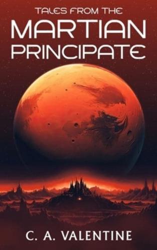 Tales from the Martian Principate