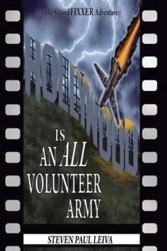 Hollywood Is an All-Volunteer Army