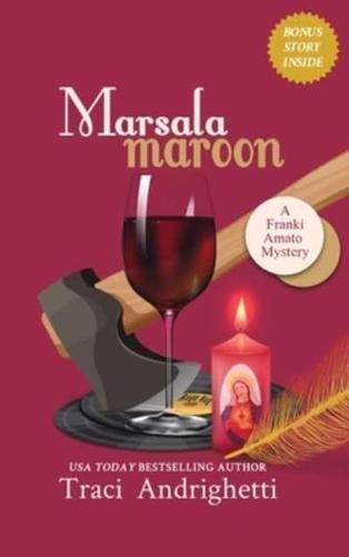 Marsala Maroon: A Private Investigator Comedy Mystery