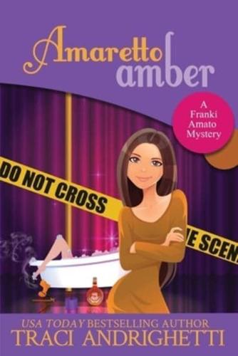 Amaretto Amber LARGE PRINT: A Private Investigator Comedy Mystery