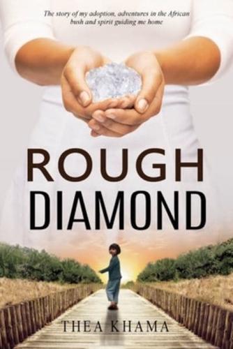 Rough Diamond