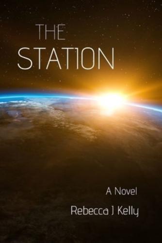 The Station: A Novel
