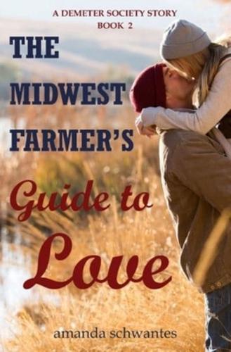 The Midwest Farmer's Guide to Love