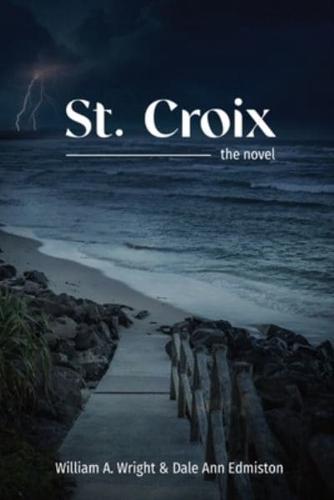St. Croix: the novel