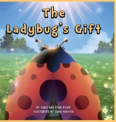 The Ladybugs Gift