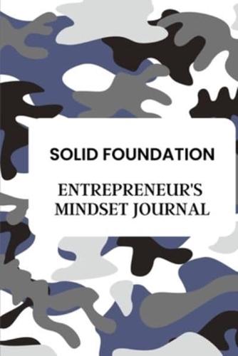 Entrepreneur's Mindset Journal: Solid Foundation