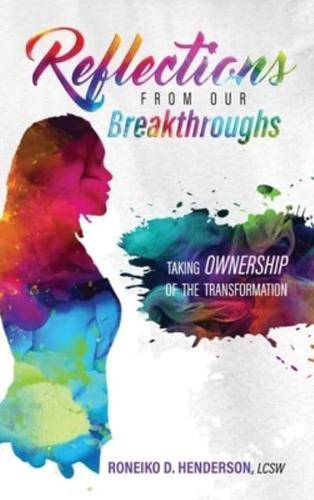 Reflections from Our Breakthroughs