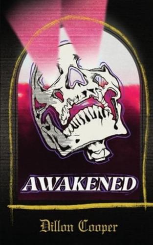 Awakened