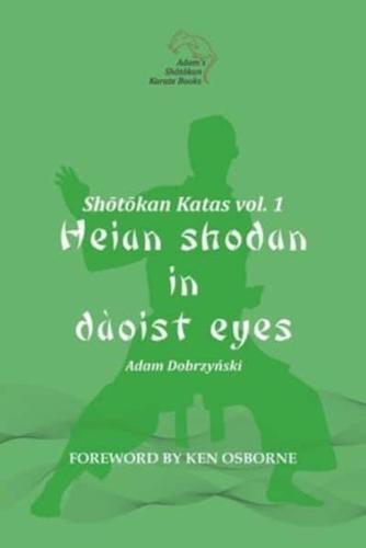 Shotokan Katas vol. 1: Heian Shodan in Daoist Eyes