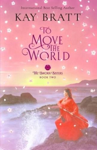 To Move the World