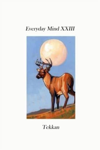 Everyday Mind XXIII