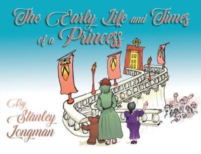 The Early Life and Times of a Princess
