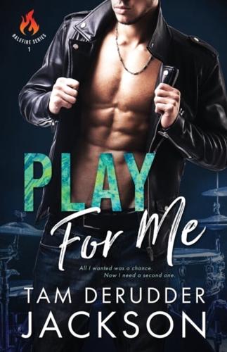 Play For Me: The Balefire Series Book One