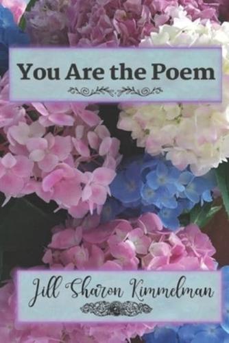 You Are the Poem: may we continue to learn and embrace the contents of each other's hearts