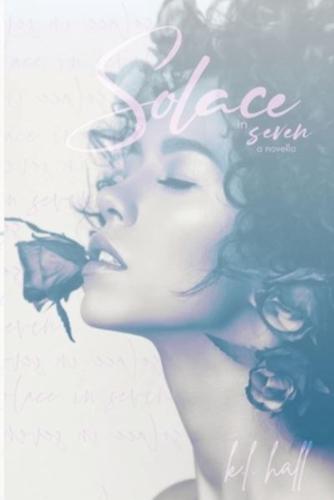 Solace in Seven (A Novella)