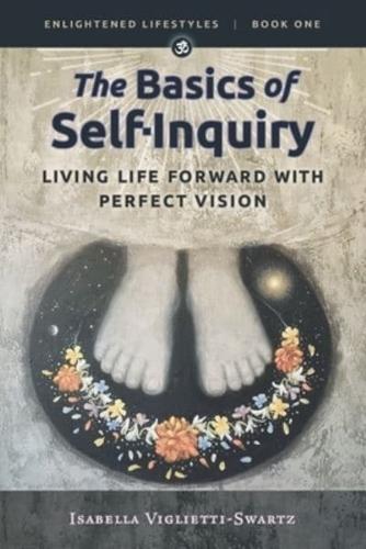 The Basics of Self-Inquiry