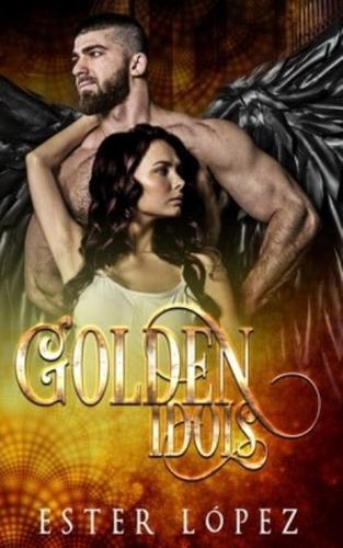 Golden Idols: Book Three in the Angel Chronicles Series