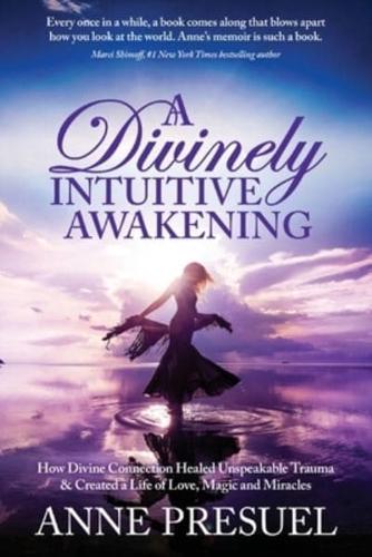 A Divinely Intuitive Awakening