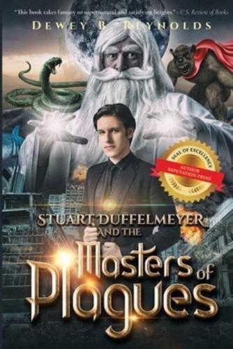 STUART DUFFELMEYER AND THE MASTERS of PLAGUES