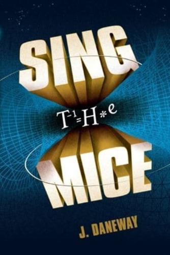 SING THE MICE